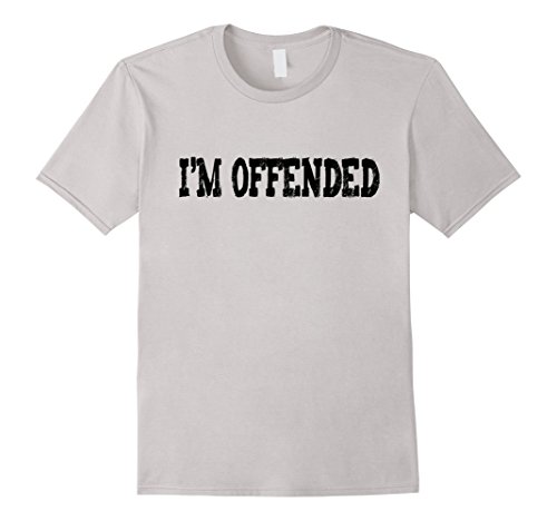 I’m offended politically correct T-shirts | stockwell315 designs
